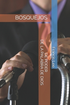 Paperback Bosquejos de Poder: De la Palabra de Dios [Spanish] Book