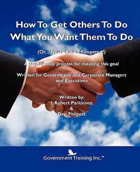 Paperback How to Get Others to Do What You Want Them to Do Book