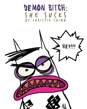 Paperback Demon Bitch: She Sucks Book