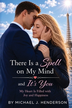 Paperback There Is a Spell on My Mind and It's You Book