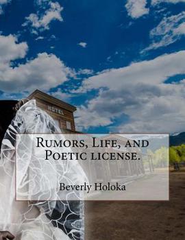Paperback Rumors, Life, and Poetic license. Book