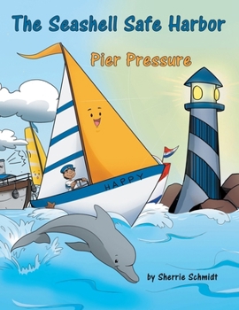 Paperback The Seashell Safe Harbor: Pier Pressure Book