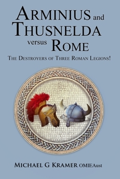 Paperback Arminius and Thusnelda Versus Rome Book