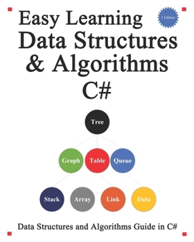 Paperback Easy Learning Data Structures & Algorithms C#: Data Structures and Algorithms Guide in C# Book