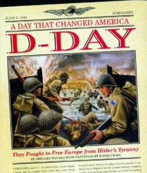 Hardcover D-Day: They Fought to Free Europe from Hitler's Tyranny Book