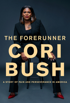 Hardcover The Forerunner: A Story of Pain and Perseverance in America Book