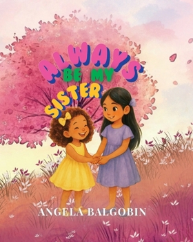 Paperback Always Be My Sister Book