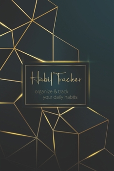 Paperback Habit Tracker: Goal and Productivity Planner - The Daily Planner for more Happiness and Tracker for your Habits - Journals to write i Book