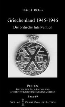 British Intervention in Greece: From Varkiza to Civil War February 1945 to August 1946
