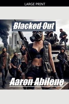 Paperback Blacked Out [Large Print] Book