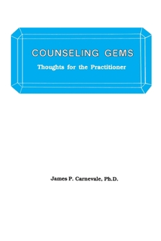 Paperback Counseling Gems: Thoughts For The Practitioner Book