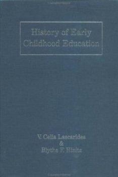 History of Early Childhood Education: A History (Source Book on Educaton)