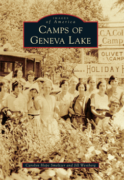 Camps of Geneva Lake - Book  of the Images of America: Wisconsin