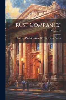 Paperback Trust Companies; Volume 19 Book