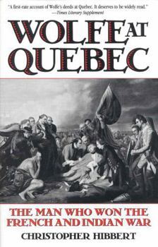 Paperback Wolfe at Quebec: The Man Who Won the French and Indian War Book