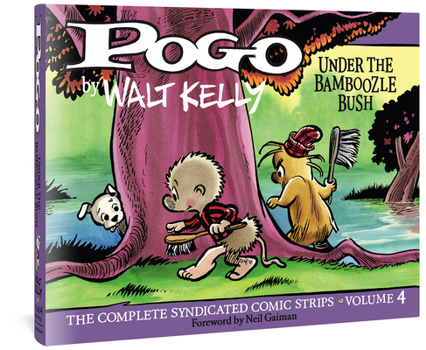 Pogo: The Complete Syndicated Comic Strips, Vol. 4 - Book #4 of the Pogo: The Complete Syndicated Comic Strips