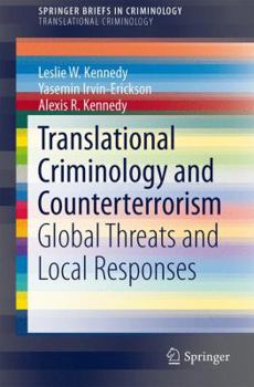 Paperback Translational Criminology and Counterterrorism: Global Threats and Local Responses Book