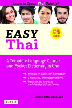 Paperback Easy Thai: A Complete Language Course and Pocket Dictionary in One! (Free Companion Online Audio) Book