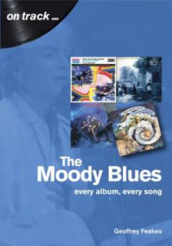 Paperback The Moody Blues: Every Album, Every Song Book