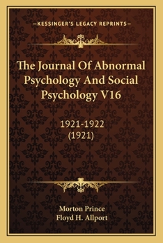 The Journal Of Abnormal Psychology And Social Psychology V16: 1921-1922