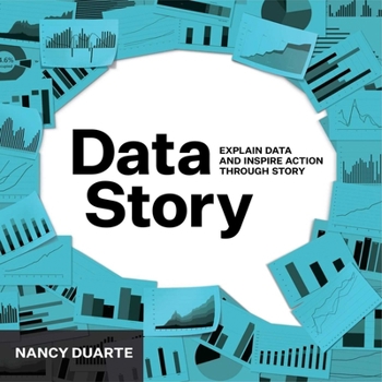 Paperback DataStory: Explain Data and Inspire Action Through Story Book