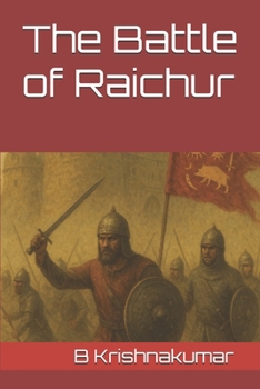 Paperback The Battle of Raichur (Vijayanagara) Book