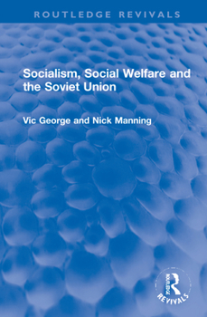 Hardcover Socialism, Social Welfare and the Soviet Union Book
