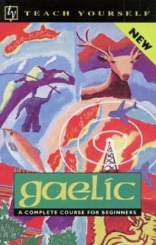 Paperback Teach Yourself Gaelic Complete Course Book