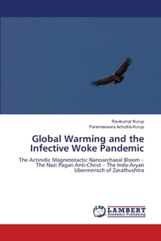 Global Warming and the Infective Woke Pandemic