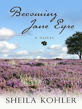 Hardcover Becoming Jane Eyre [Large Print] Book