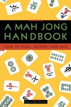 Paperback A Mah Jong Handbook: How to Play, Score, and Win Book
