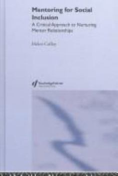 Paperback Mentoring for Social Inclusion: A Critical Approach to Nurturing Mentor Relationships Book