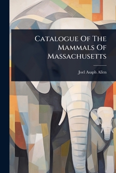 Catalogue Of The Mammals Of Massachusetts