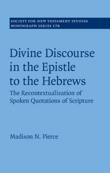 Hardcover Divine Discourse in the Epistle to the Hebrews Book