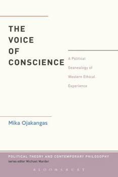 Hardcover The Voice of Conscience: A Political Genealogy of Western Ethical Experience Book