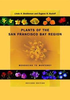 Paperback Plants of the San Francisco Bay Region: Mendocino to Monterey Book