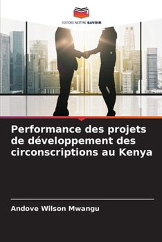 Paperback Performance des projets de développement des circonscriptions au Kenya [French] Book