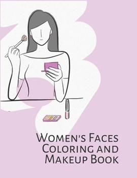 Paperback Women's Faces Coloring and Makeup Book