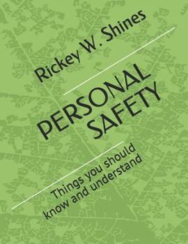 Paperback Personal Safety: Things you should know and understand Book