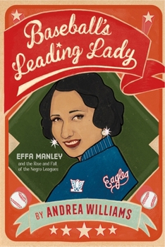 Hardcover Baseball's Leading Lady: Effa Manley and the Rise and Fall of the Negro Leagues Book