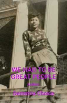 Paperback We Had to Be Great People Book