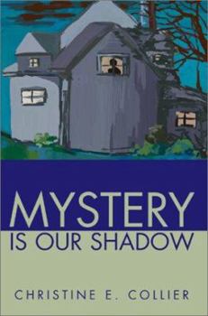 Paperback Mystery Is Our Shadow Book