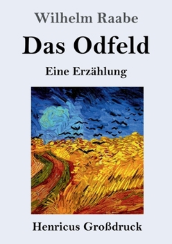 Paperback Das Odfeld (Großdruck): Eine Erzählung [German] Book