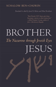 Hardcover Brother Jesus: The Nazarene Through Jewish Eyes Book