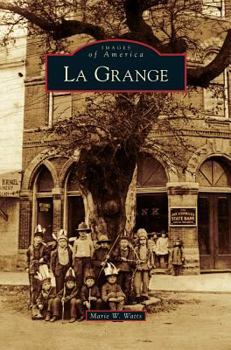 La Grange - Book  of the Images of America: Texas