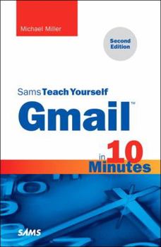 Paperback Sams Teach Yourself Gmail in 10 Minutes Book