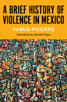 Paperback A Brief History of Violence in Mexico Book