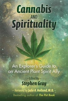 Paperback Cannabis and Spirituality: An Explorer's Guide to an Ancient Plant Spirit Ally Book
