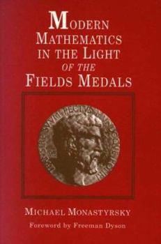 Paperback Modern Mathematics in the Light of the Fields Medals Book