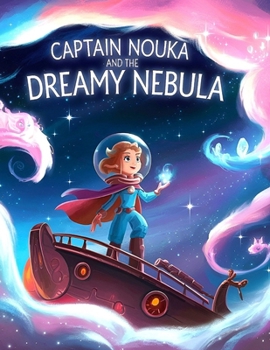Paperback Captain Nouka and the Dreamy Nebula Book